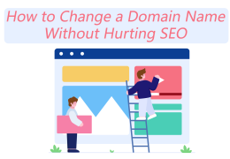 Changing a Website's Domain Name While Minimizing SEO Impact